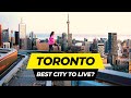 Why Toronto is the Best City to Live in 2024