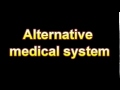 What Is The Definition Of Alternative medical system (Medical Dictionary Online)