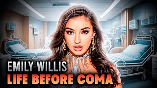 Emily Willis' Life Before The Coma