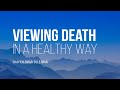 With Fear & Anxiety, How Can I View Death In A Healthy Way? | Shaykh Omar Suleiman | Faith IQ