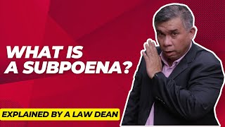 What is a Subpoena? A law dean explains