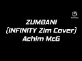 Achim McG - ZUMBANI( INFINITY Zim Cover)