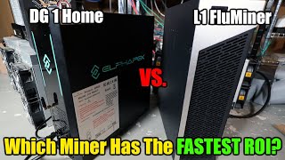 Best Home DOGE Miner?  L1 Fluminer vs DG 1 Home