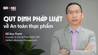 Quy định pháp luật về An toàn thực phẩm | Đỗ Duy Thanh