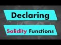 Solidity Tutorial: Declaring a function