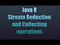 Java 8 Stream Reduction and Collecting operations | Streams in Java 8: Reduce vs. Collect