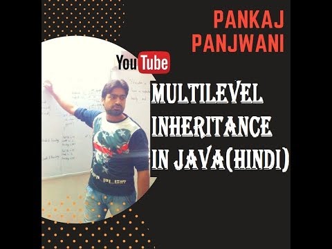 Multilevel Inheritance in Java By Pankaj Panjwani (YCT Academy) | Hindi Multilevel Inheritance in Java By Pankaj Panjwani (YCT Academy) | Hindi