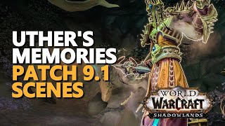 Uther's Memories WoW Patch 9.1 Scenario Scenes