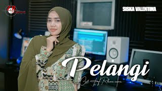 Pelangi ( Cipt:H.Rhoma Irama ) // siska valentina