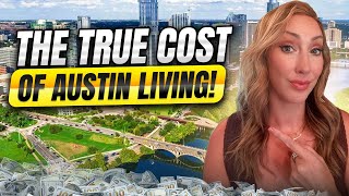 Moving to Austin? The REAL Cost of Living No One Talks About (2025 Update)!