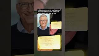 Bill Gates' Secret McDonald's Gold Card Exposed (Free Food For Life!)