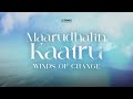 Maarudhalin Kaatru (Winds of Change) | New Tamil Worship Song | Get Ready Ministry