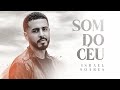 Israel Soares - Som do Céu [ CLIPE OFICIAL ]