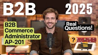Pass Salesforce B2B Commerce Administrator AP-201 Exam 2025 | Real Practice Questions