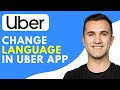 How to Change Language in Uber App (2024)