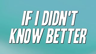 Luther Vandross - If I Didn't Know Better (Lyrics)