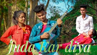 Juda Kar Diya | Dil Me Hai Tu Mere | | HeartBroken Love Story | Stebin Ben | Actor shubham | 2021