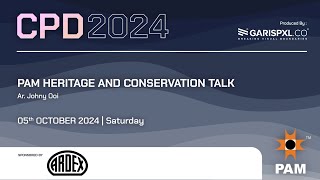 PAMCPD 2024 | PAM Heritage and Conservation Talk