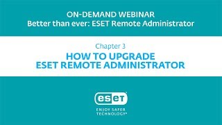 Better than ever: How to upgrade ESET Remote Administrator