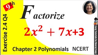 Factorise 2x2+7x+3 Class 9 | NCERT Solutions for Class 9 Maths Chapter 2 Ex 2.4 Question 4 Part 2