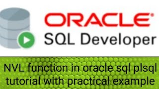 NVL Function in oracle with example||How to handle null values||Oracle sql plsql tutorial