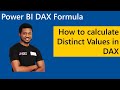 How to Calculate Distinct Values with DAX