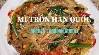 Mì trộn Hàn Quốc | Japchae Korean mix noodle