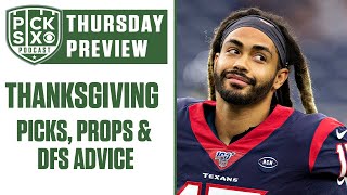 NFL Thanksgiving Preview - PICKS, PROPS & DFS Advice | Pick Six Podcast
