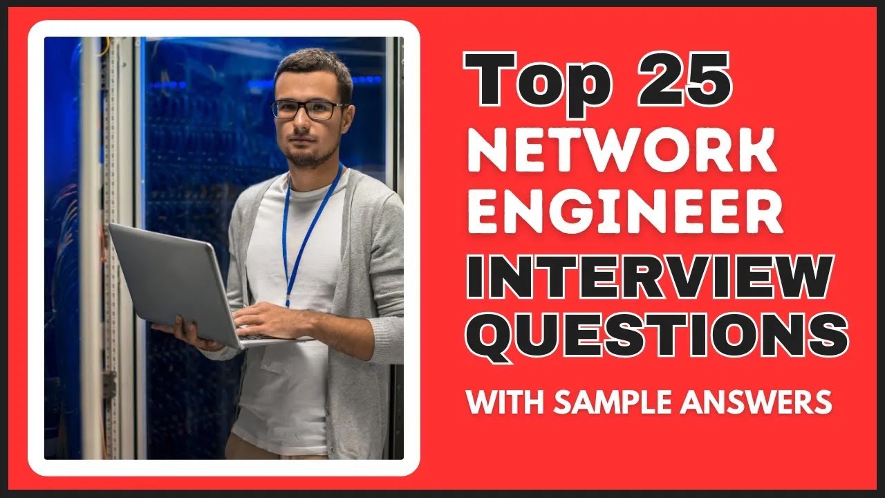 Network Engineer Interview Questions And Answers For 2025 Youtube
