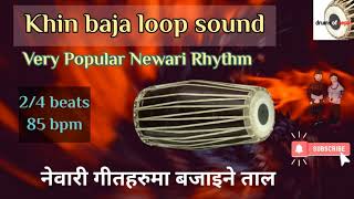 Khin baja loop sound|| 2/4 beats || very popular newari rhythm