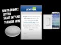 How To Connect Leviton Switch To Google Home