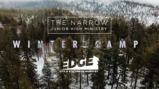 Winter Camp 2021 Recap! | The Narrow and EDGE at Compass Bible Church