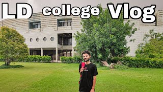 #vlog 33 LD COLLEGE VLOG 👨‍🎓| A DAY IN LD COLLEGE 😱 | LD COLLEGE CAMPUS TOUR  #ahmedabad LD ARTS CLG