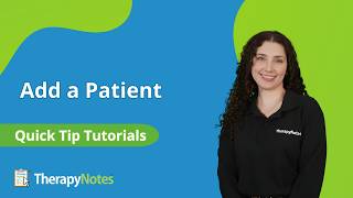 Add a Patient in TherapyNotes®
