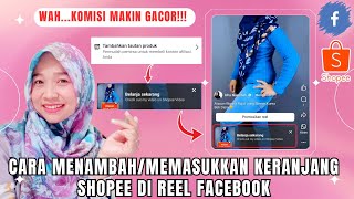 CARA MENAMBAH KERANJANG SHOPEE DI REEL FACEBOOK