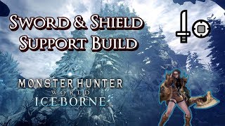 MHW Iceborne - Sword and Shield Build - Super Support