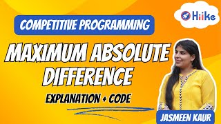 Maximum Absolute Difference (InterviewBit Question: Explanation + Code)