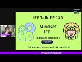 iff talk ep 135 mindset iff