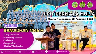 Tarhib Ramadhan 1446 H || LPIT Permata Mulia Blora