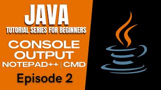 Java Tutorial #2🔴CONSOLE OUTPUT | JAVA COMMENTS | NOTEPAD | CMD | Tagalog | English | Filipino |2023