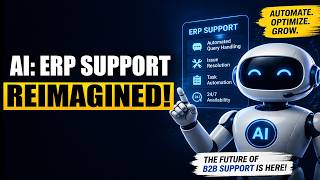 Unlocking the Power of AI in B2B Transforming ERP Support and Automation | ZentrASI