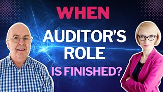 When the auditor's role is finished in the audit?