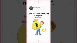 SLOW 🚧 progress is better than no PROGRESS ✔️ || Quotation and Motivation 🌐