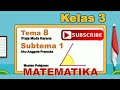 Video Pembelajaran Matematika Kelas 3 Tema 8 Subtema 1