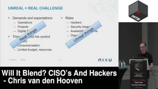 #HITB2017AMS COMMSEC D2 - Will It Blend? CISO's And Hackers - Chris van den Hooven