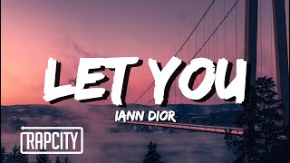 iann dior - Let You (Lyrics)
