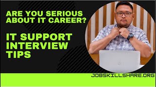 Are you serious about IT Career? IT Support Interview Tips