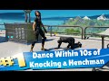 Dance Within 10s of Knocking a Henchman Fortnite Battle Royal