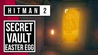 Hitman 2 | Secret Vault Easter Egg