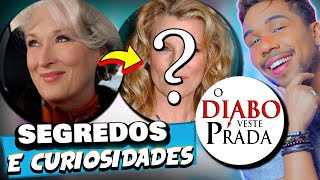 13 SEGREDOS e CURIOSIDADES DE O DIABO VESTE PRADA - MIRANDA ERA A VILÃ?